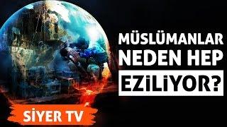 Müslümanlar Neden Hep Eziliyor? - Muhammed Emin Yıldırım