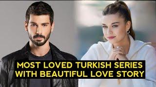 Top 8 Most Romantic Turkish Drama Series With Most Beautiful Love Story