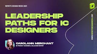 Carolann Merchant (Sr. Product Designer, Bleacher Report) - Leadership Paths for IC designers