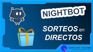  Cómo hacer Sorteos en Directos - Giveaways Nightbot Tutorial