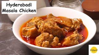 Hyderabadi Chicken Masala | Hyderabadi Murgh Masala | Hyderabadi Masala Chicken Curry Recipe