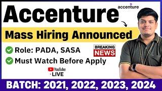 Accenture Mass Hiring Announced | 2021, 2022, 2023, 2024 BATCH | PADA, SASA Official Hiring | Live