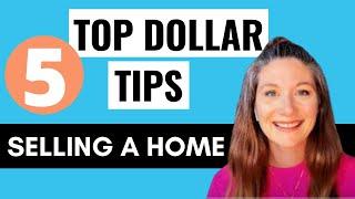 Selling A Home | 5 Top Dollar Tips - Moving from Morgan Hill, CA | Moving from Gilroy, CA