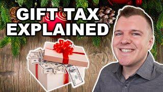 The Gift Tax Explained - What You Need to Know