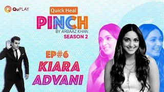 Kiara Advani | Arbaaz Khan | Quick Heal | Pinch Season 2 | Ep6 | Latest Episode 2021