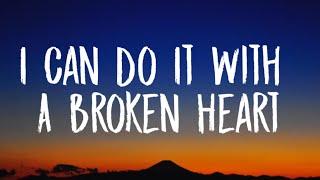 Taylor Swift - I Can Do It With A Broken Heart (Lyrics)