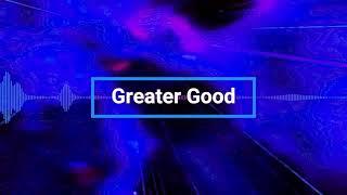 Forever_infinite - Greater Good (prod. CHEF 9 THE GOD)