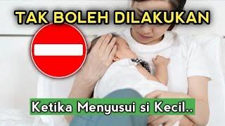 4 Hal Ini ternyata Tidak Boleh Dilakukan Saat Menyusui Bayi