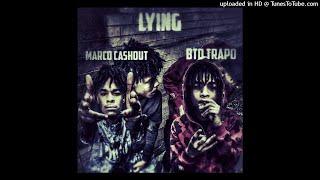 Marcocashout X Btd Trapo - Lying