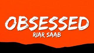 Riar Saab, Abhijay Sharma - Obsessed (Lyrics)