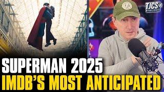 IMDB, Fandango List Superman As 2025’s Most Anticipated Movie