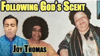 The Fragrance of God | Sathya Sai Baba Miracles | Joy Thomas