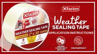 How to Use Weather Sealing Tape | XFasten