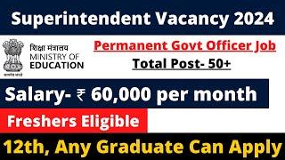 GROUP-B PERMANENT GOVT JOB 2024 | FRESHERS ELIGIBLE | SALARY- 60000+ | APPLY ALL INDIA