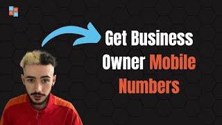 How To Scrape 20,000+ Mobile Numbers of Business Owners for Your SaaS / SMMA