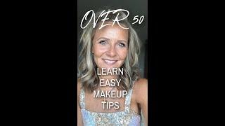 Learn Easy Makeup Tips Over 50