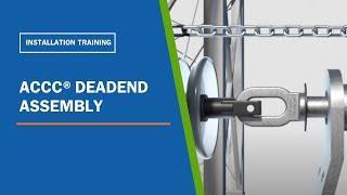 ACCC® Deadend Installation Training