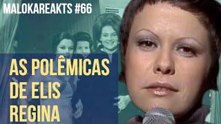 MalokaReakts #66 - As POLÊMICAS de Elis Regina! (canal Sociocrônica) #elisregina #elis #MPB