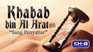 Kisah Sahabat Nabi ﷺ Ke-16: Khabab bin Al-Arat "Sang Penyabar"