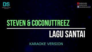 Steven & coconuttreez - lagu santai (karaoke version) tanpa vokal