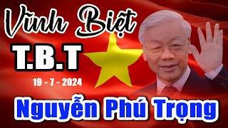 Vô cùng thương tiếc: Tổng Bí thư Nguyễn Phú Trọng từ trần - đời đời nhớ ơn Bác