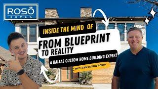 Inside the Mind of a Dallas Luxury Custom Home Builder - ROSOHOMES