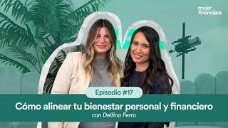 #17 Cómo alinear tu bienestar personal y financiero