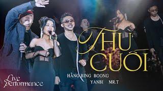 Yanbi, Mr.T, Hằng BingBoong - Thu Cuối (Official Live Version 2023)