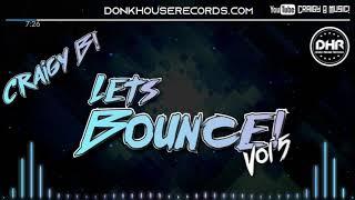 Craigy B! - Let's Bounce! Vol 5 - DHR