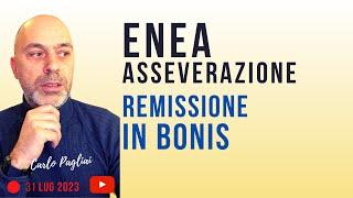 ENEA, asseverazione tardiva e Remissione in bonis