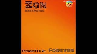 ZAN ABEYRATNE - Forever ( Extended Club Mix ) FUNK 2023