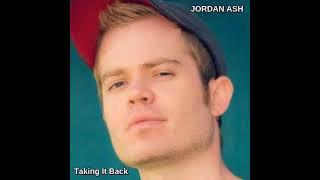 JORDAN ASH - Taking It Back