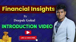 FINANCIAL INSIGHTS BY DEEPAK GOKUL CWM - INTRODUCTION VIDEO