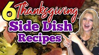 6 Best THANKSGIVING SIDE DISH RECIPES you will go Crazy over! | EASY HOLIDAY RECIPES you Must Try!