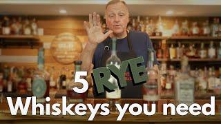 5 Rye Whiskeys You NEED!