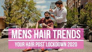 What to do with Your Hair Post Lockdown | Mens Hairstyle Trends 2020 | MVMT Hair