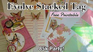 Evolve Stacked Tag Junk Journal FREE Printable & 85k party info & upcoming HUGE giveaway 