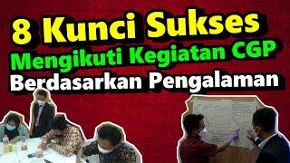 8 KUNCI SUKSES MENGIKUTI KEGIATAN CALON GURU PENGGERAK (CGP) DAN LULUS JADI GURU PENGGERAK