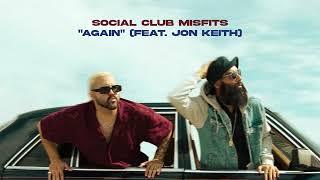 Social Club Misfits - Again (feat. Jon Keith) [Official Audio]