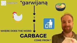 Etymology of GARBAGE: It's What's for Dinner