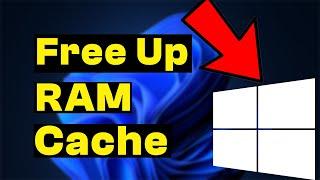 How to Free Up RAM by Clearing RAM Cache on Windows 10 & 11