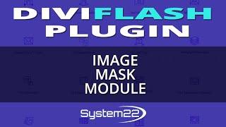 DiviFlash Plugin Image Mask Module 