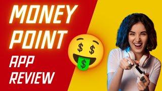 Money Point App Review: Real or Scam?