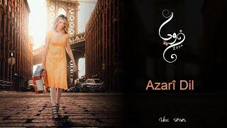 ZOYA Azarî  Dil 2010 Audio – زويــا  آزاري  دِل