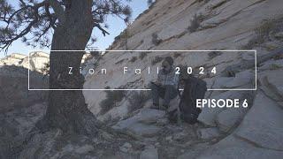 Photographing Zion, Fall 2024: Episode 6