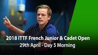 2018 French Junior & Cadet Open - Day 5 Morning