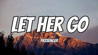 Passenger - Let Her Go (Lyrics)