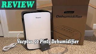 Review Vacplus 50 Pints Dehumidifier 2020