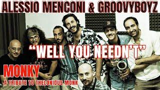 Well you needn't | Alessio Menconi & GroovyBoyz