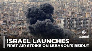 Israel launches first air strike on Lebanon’s Beirut since November truce